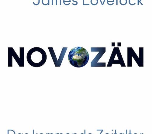 Buchcover James Lovelock Novozän. Das kommende Zeitalter der Hyperintelligenz